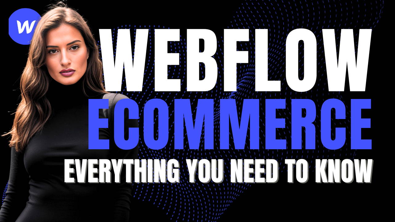 WHY CHOOSE WEBFLOW?